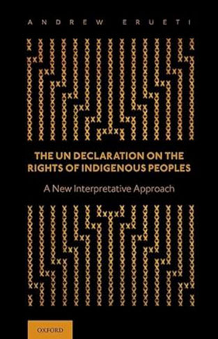 The Un Declaration on the Rights of Indigenous Peoples - A New Interpretative Approach
